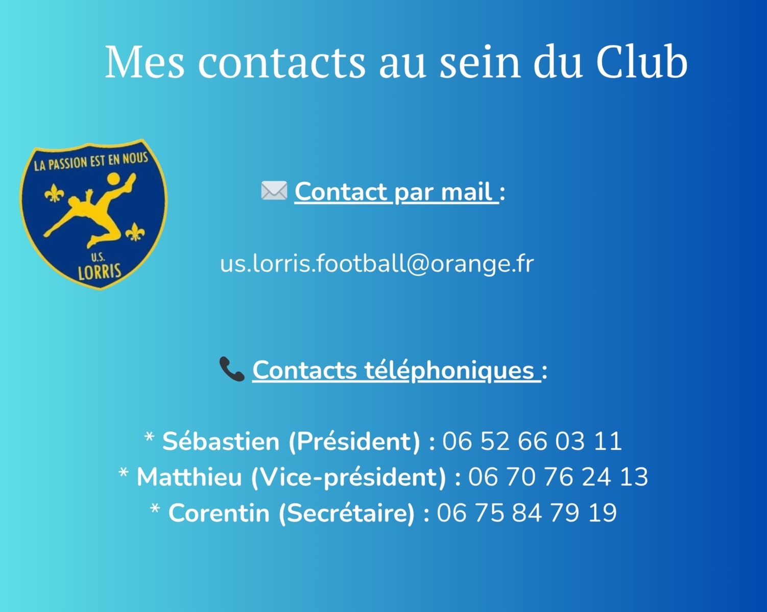 ℹ️ Besoin d'informations sur l'US Lorris ?