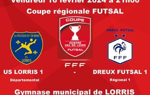 Futsal Coupe Régionale Lorris - Dreux