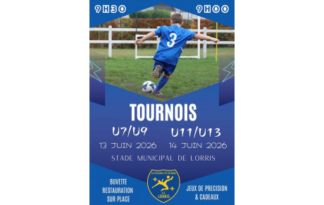 🔥⚽️ LES TOURNOIS SONT DE RETOUR A LORRIS ⚽️🔥